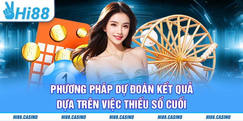 Phương pháp dự đoán kết quả dựa trên việc thiếu số cuối